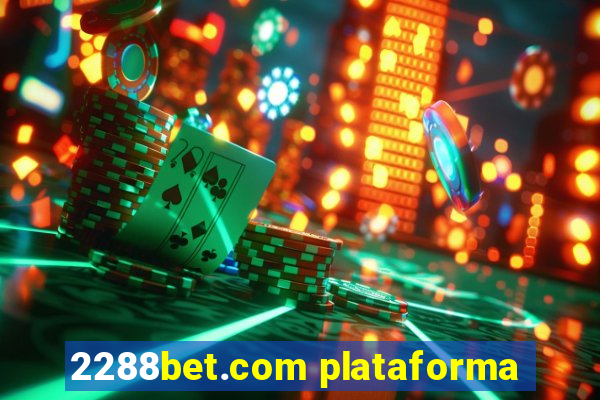 2288bet.com plataforma